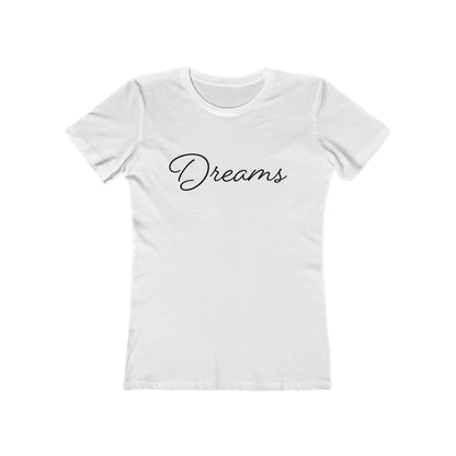 Dreams T-Shirt