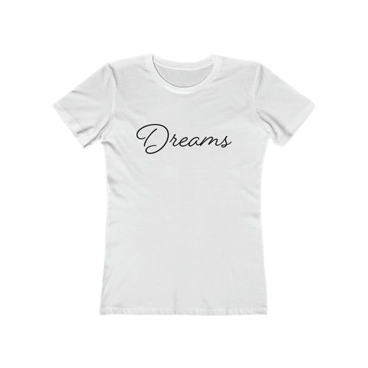 Dreams T-Shirt