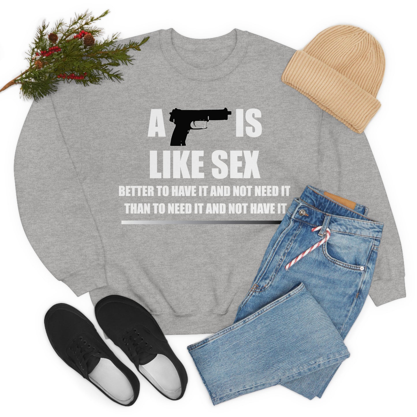 A Gun is Like Sex Crewneck Sweatshirt