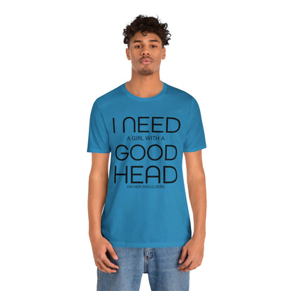 Girl with a good head on her shoulders T-Shirt