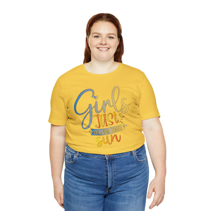 Girls Just Wanna Have Sun T-Shirt