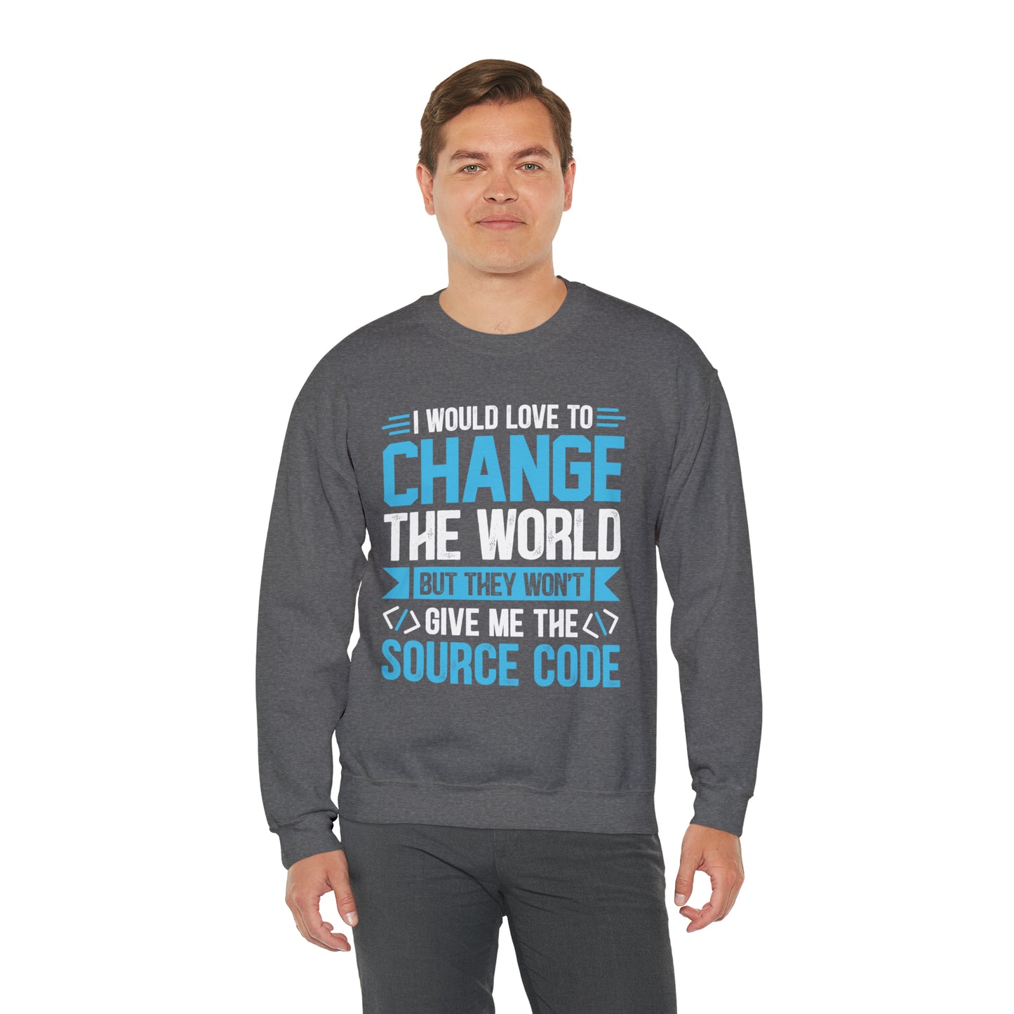 I would love to change the world Crewneck Sweatshirt