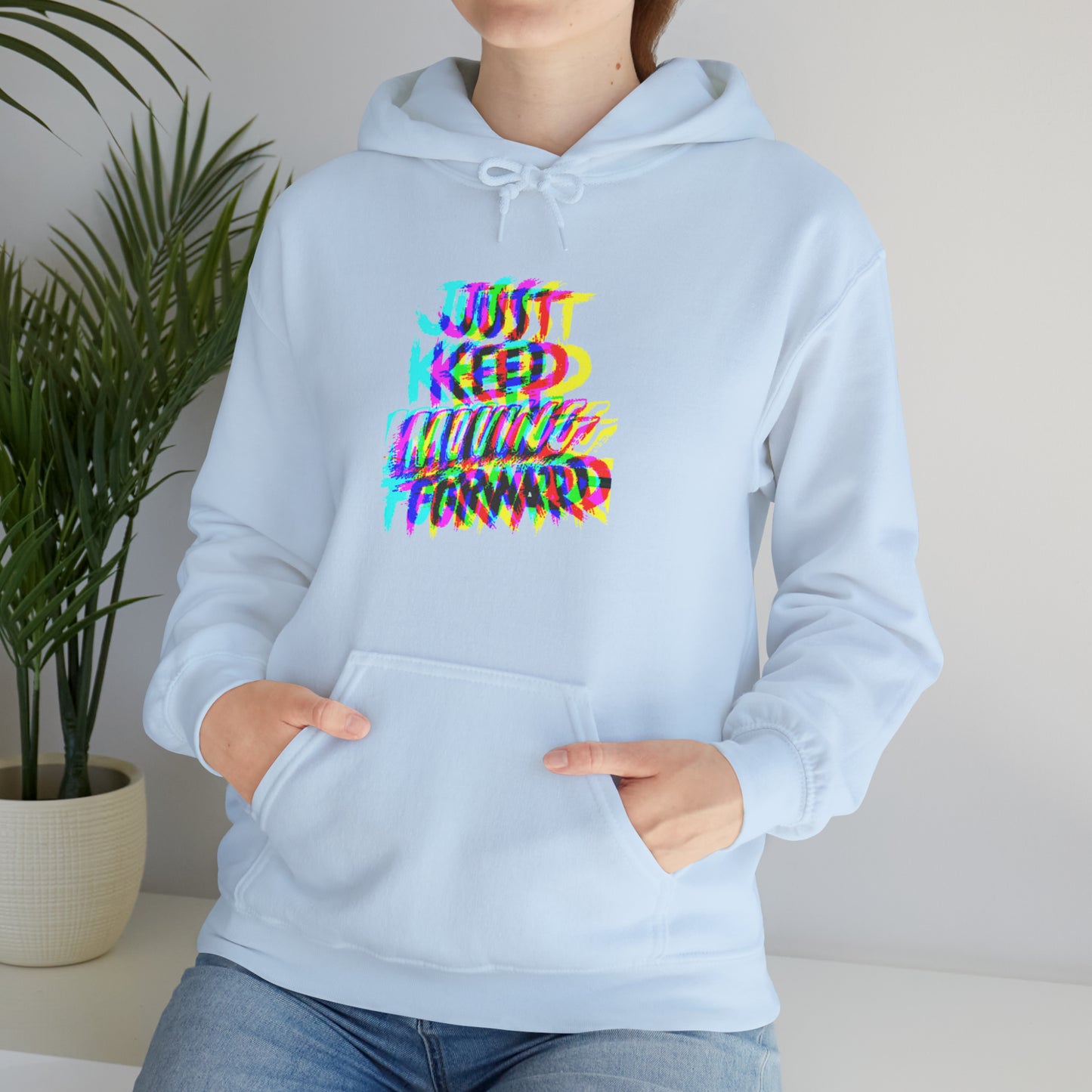 Just Keep Moving Forward Hoodie