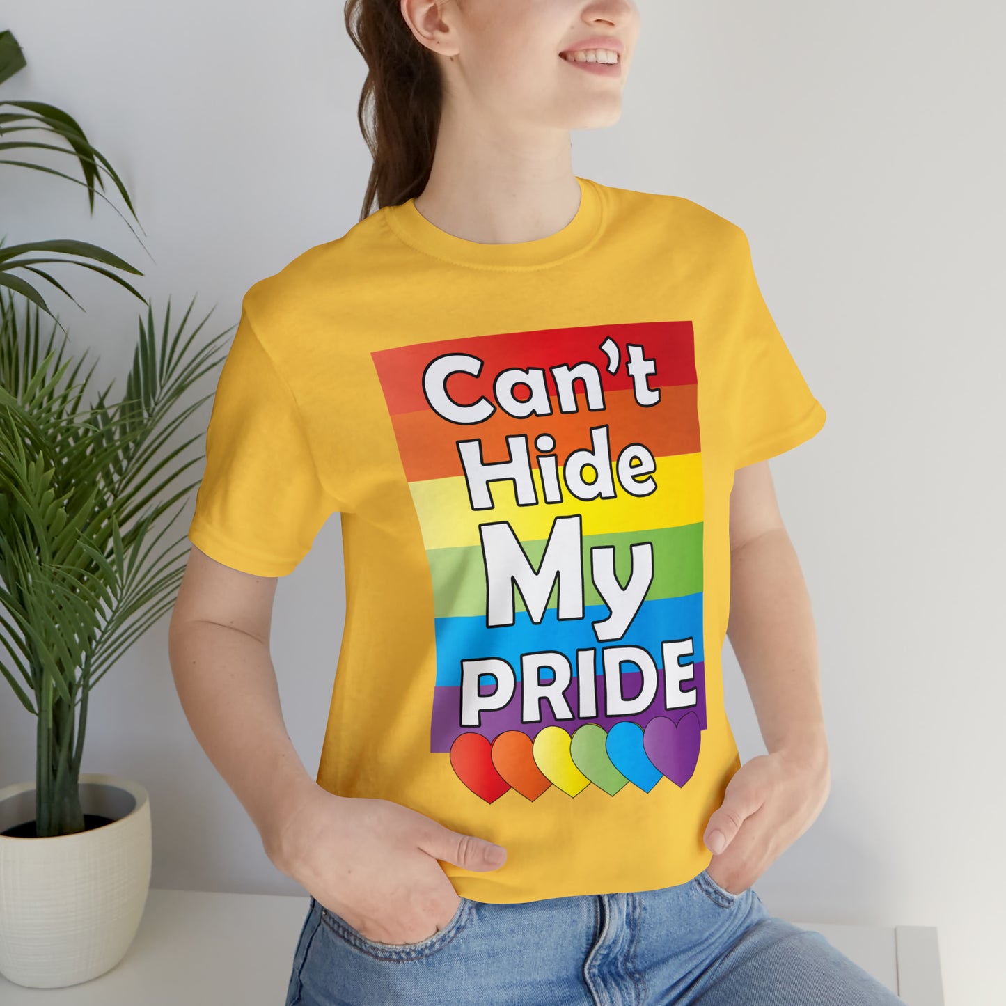 Can't hide my PRIDE T-Shirt