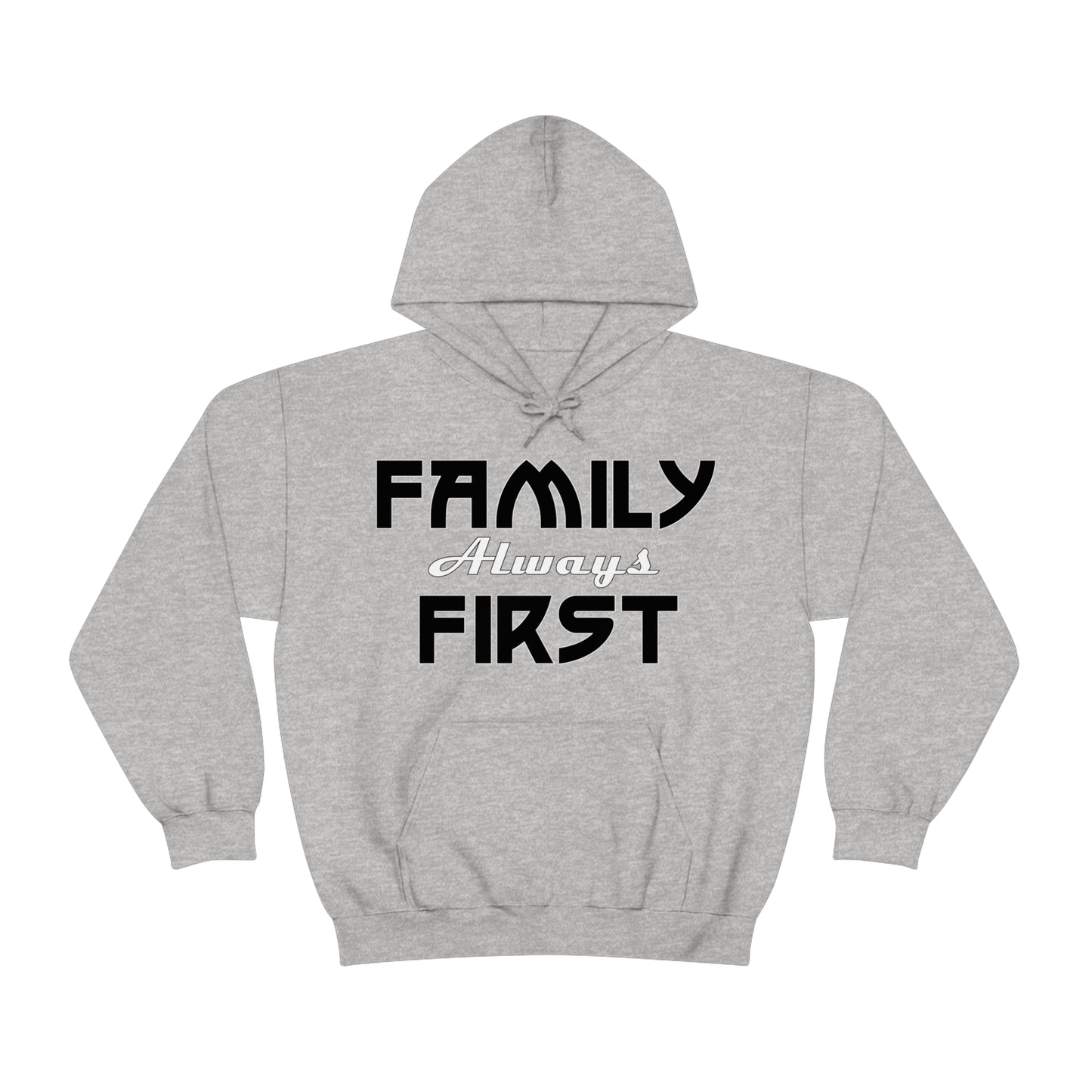 Family-Always-First Hoodie