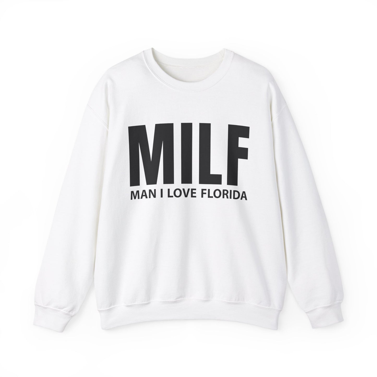 MILF  Man I love Florida Crewneck Sweatshirt