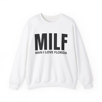 MILF  Man I love Florida Crewneck Sweatshirt