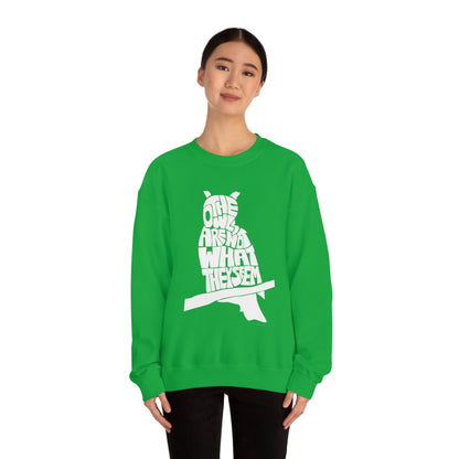 The Owls Are Not What They Seem Crewneck Sweatshirt