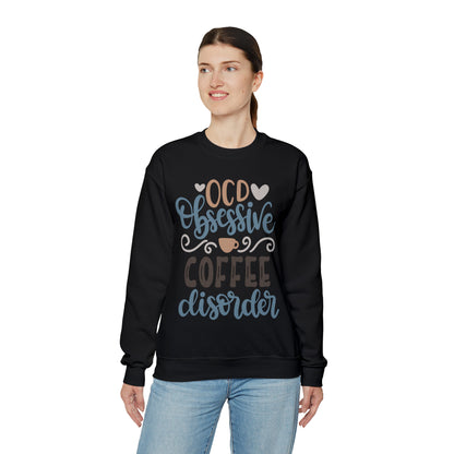 OCD_Obessive_coffee_disorder Crewneck Sweatshirt