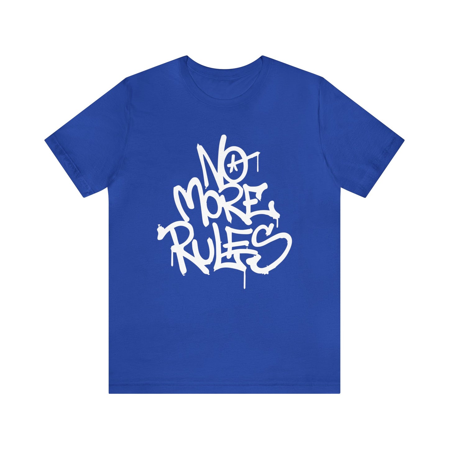 No more rules T-Shirt