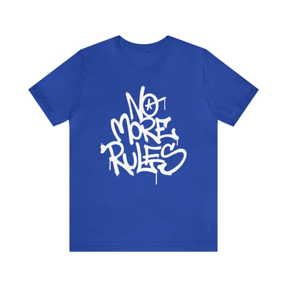 No more rules T-Shirt