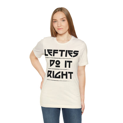 Lefties do it Right T-Shirt