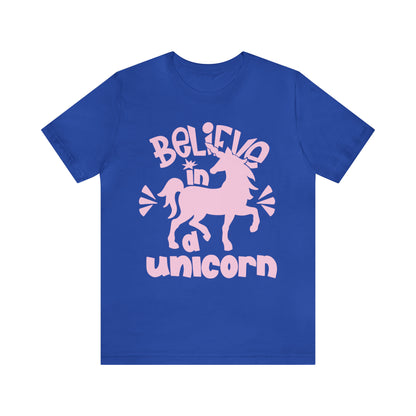 Believe in a unicorn T-Shirt