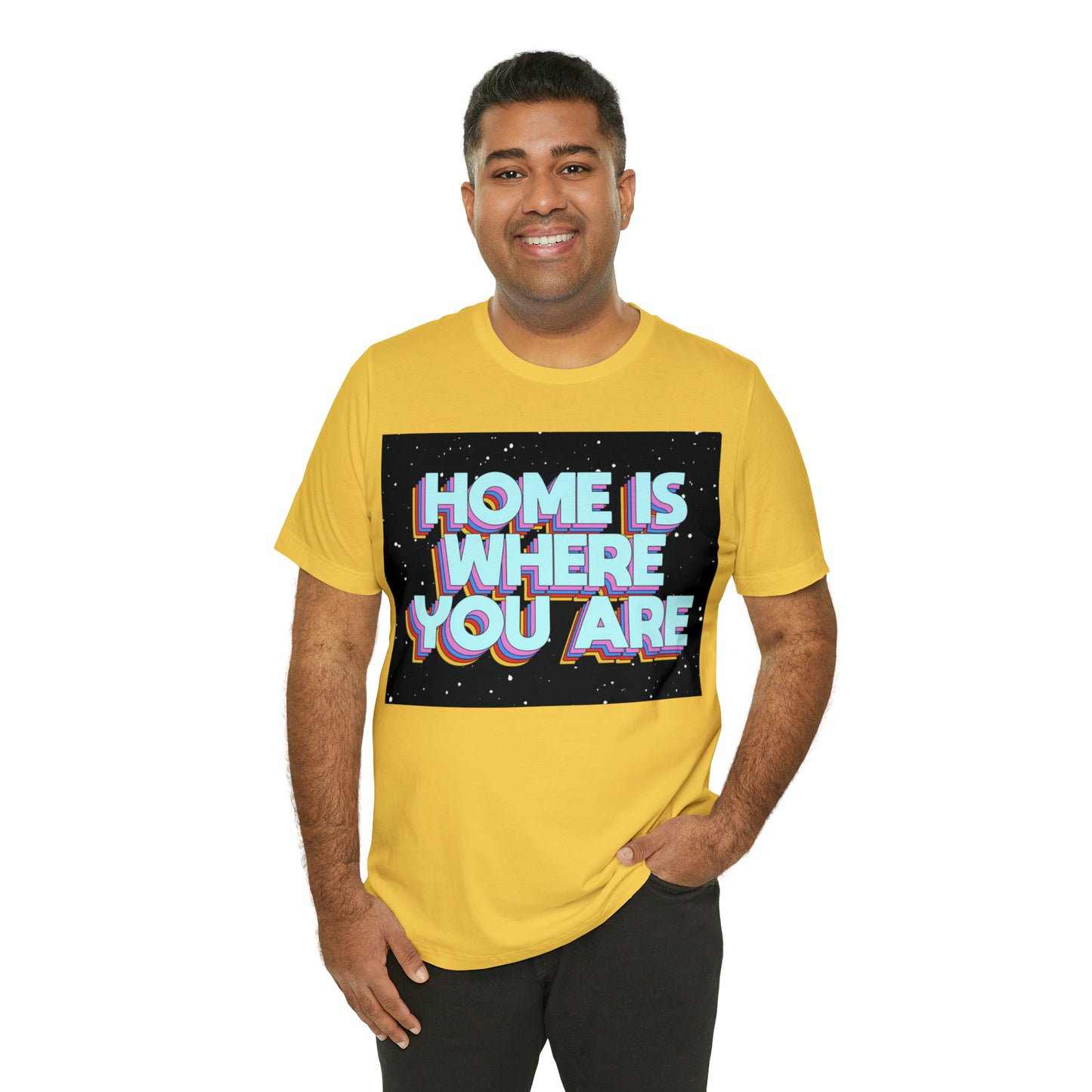 Home is Where you are T-Shirt