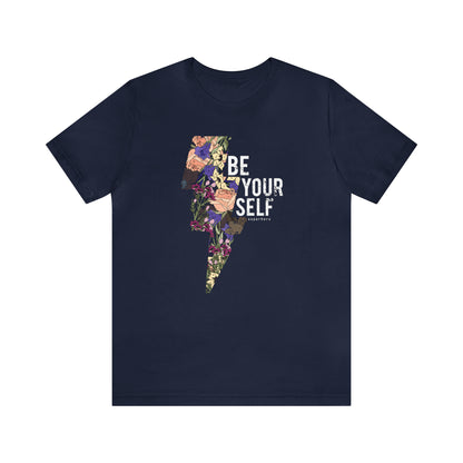 Be Your Self T-Shirt