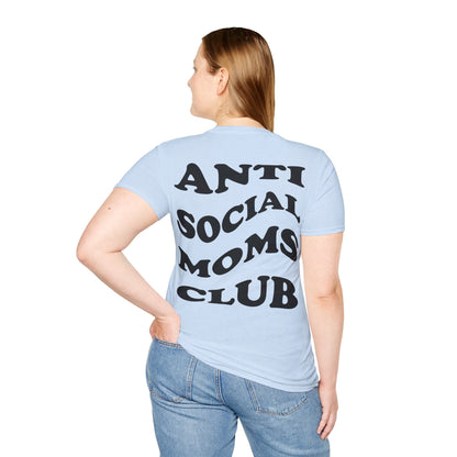 Antisocial Moms club T-Shirt