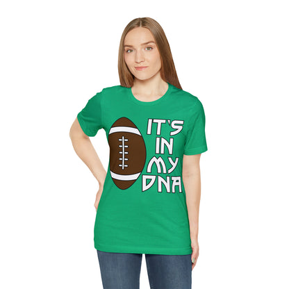 Football is in my DNA T-Shirt