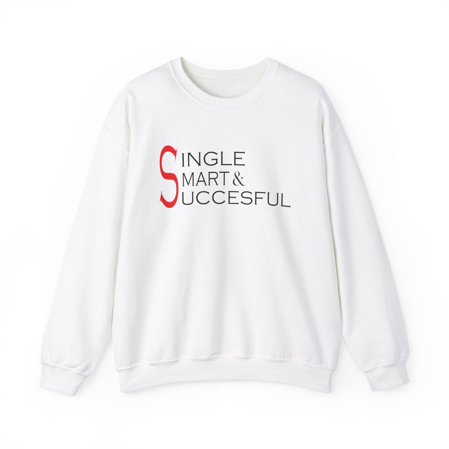 Single smart & successful Crewneck Sweatshirt