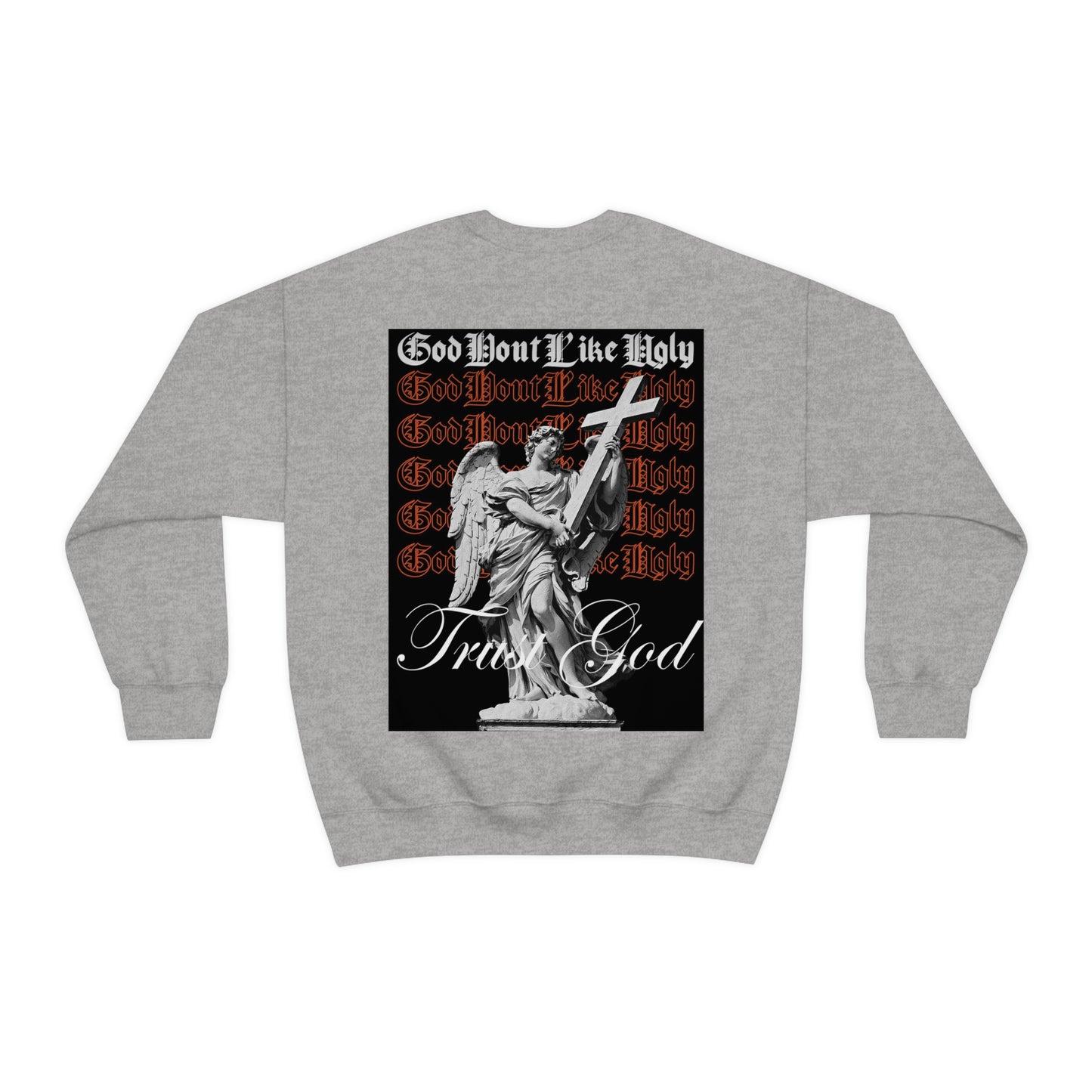 God Don't Like Ugly Crewneck Sweatshirt