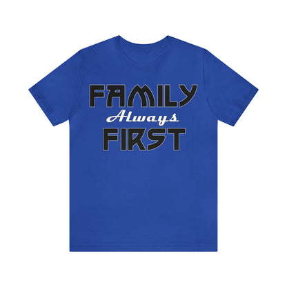 Family-Always-First T-Shirt