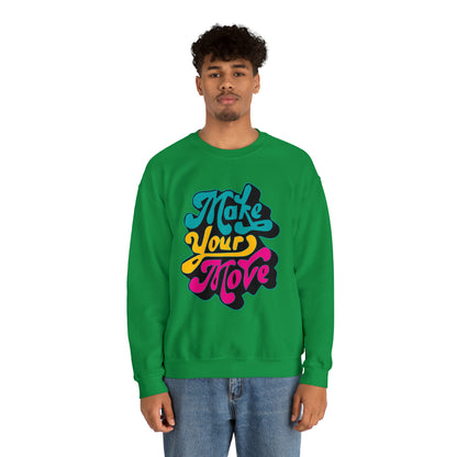 Make your move Crewneck Sweatshirt