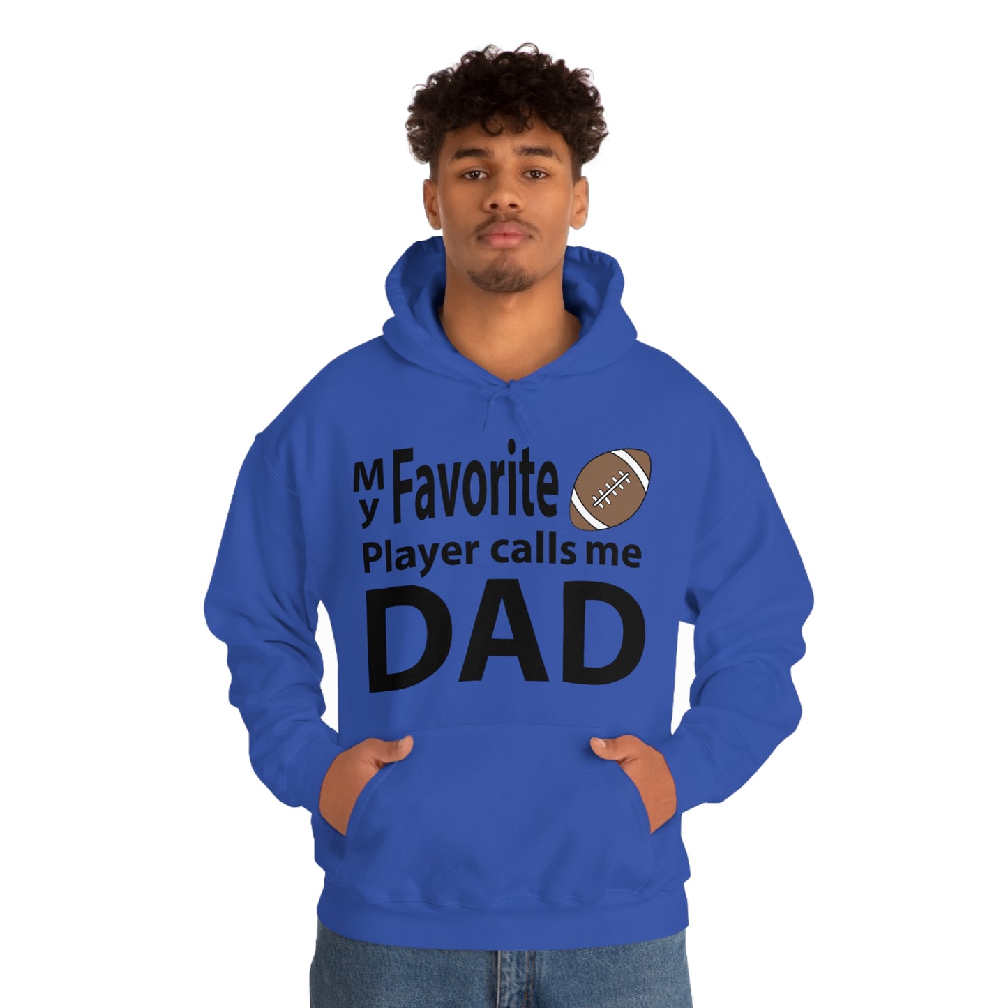 My Favorite Football Player Calls Me Dad Hoodie