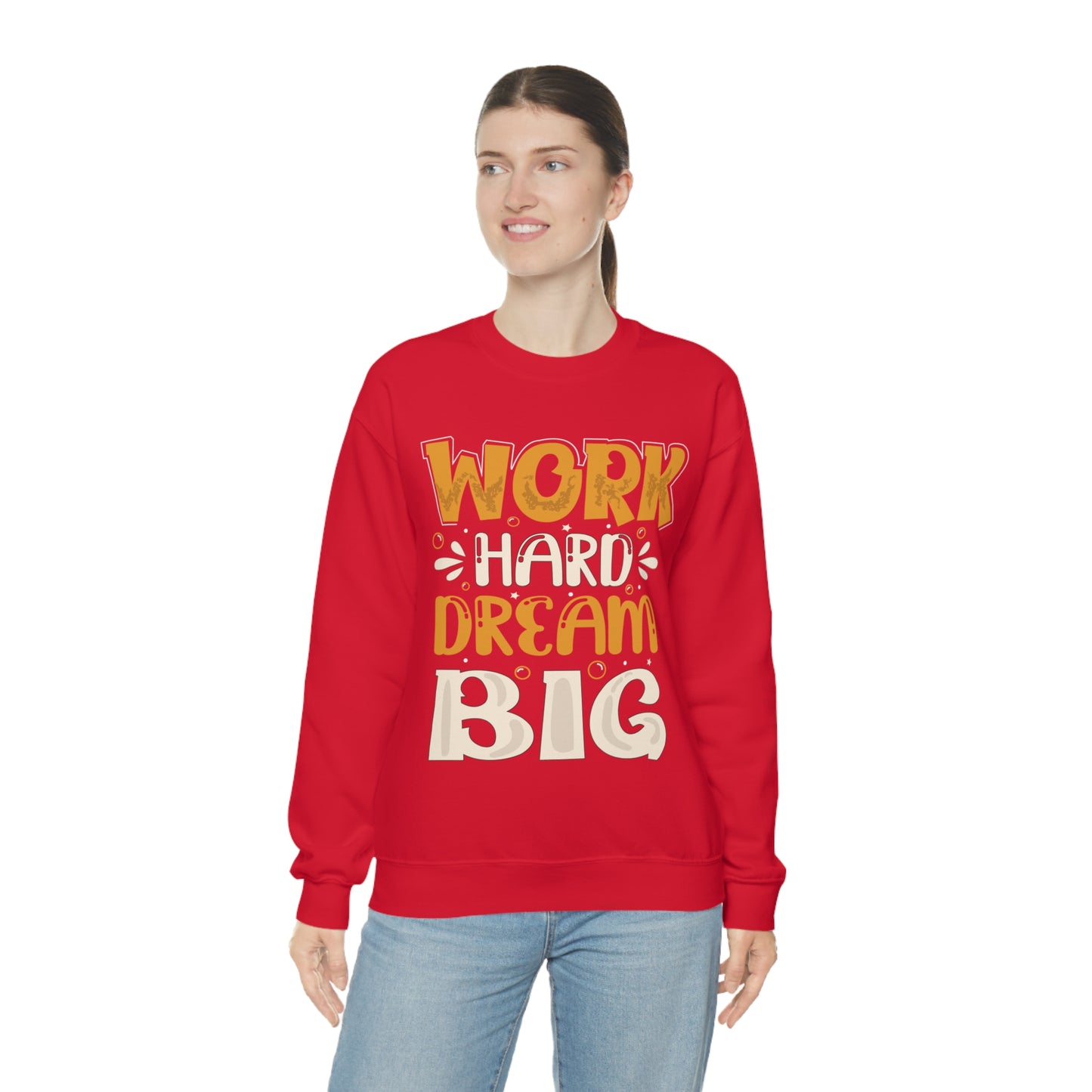 Work Hard Dream Big Crewneck Sweatshirt