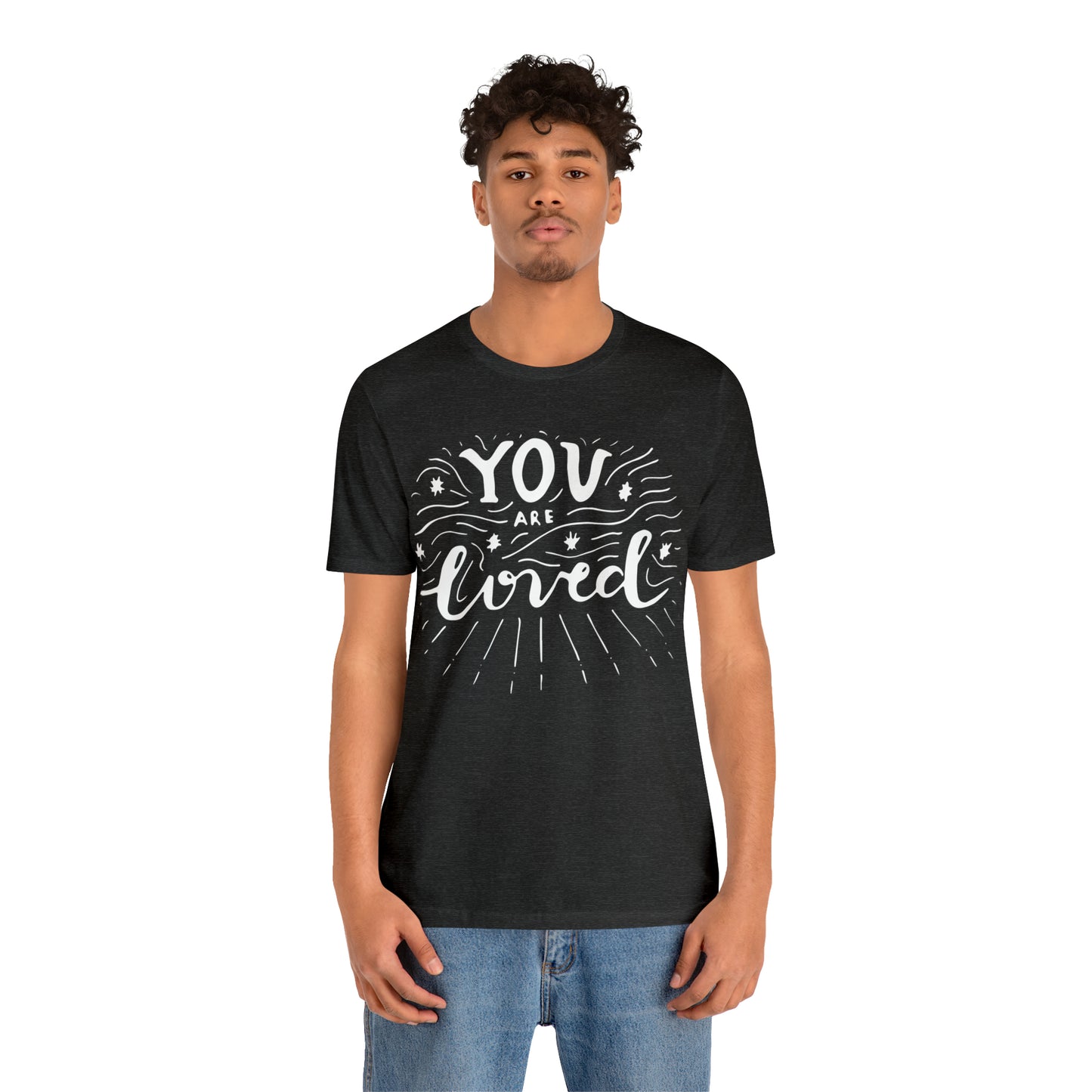 You-are loved T-Shirt