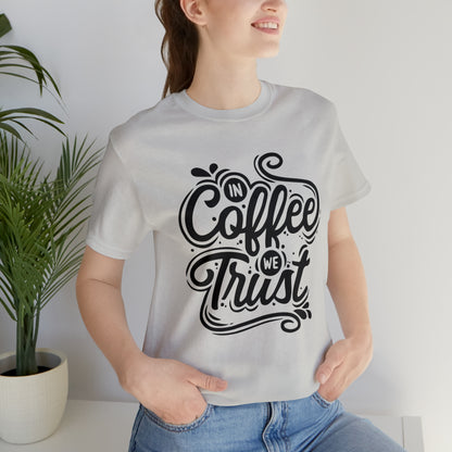 In coffee we trust T-Shirt