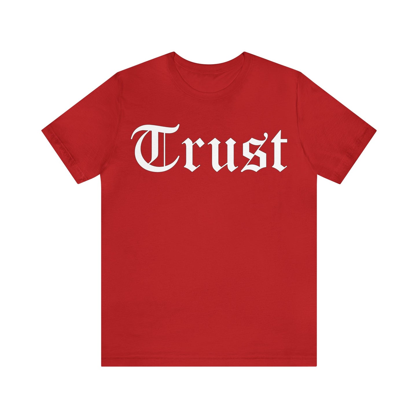 Trust 1 T-Shirt