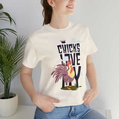 Chicks Love My T-Shirt