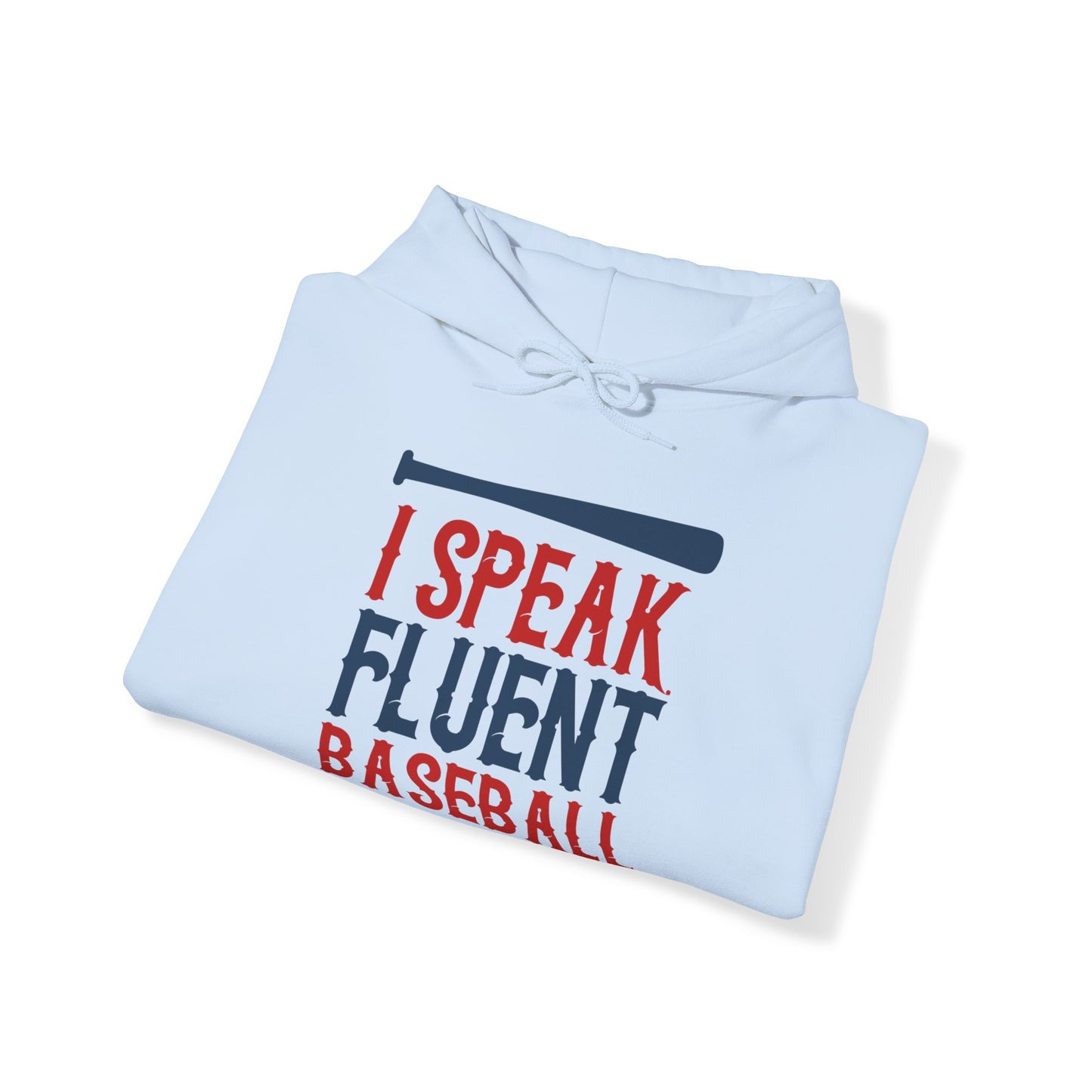 I Speak Fluent Baseball Hoodie