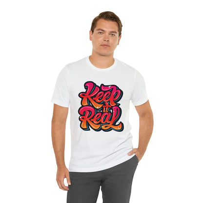 Keep it real colorful graffiti logo T-Shirt