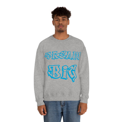 Dream Big Crewneck Sweatshirt