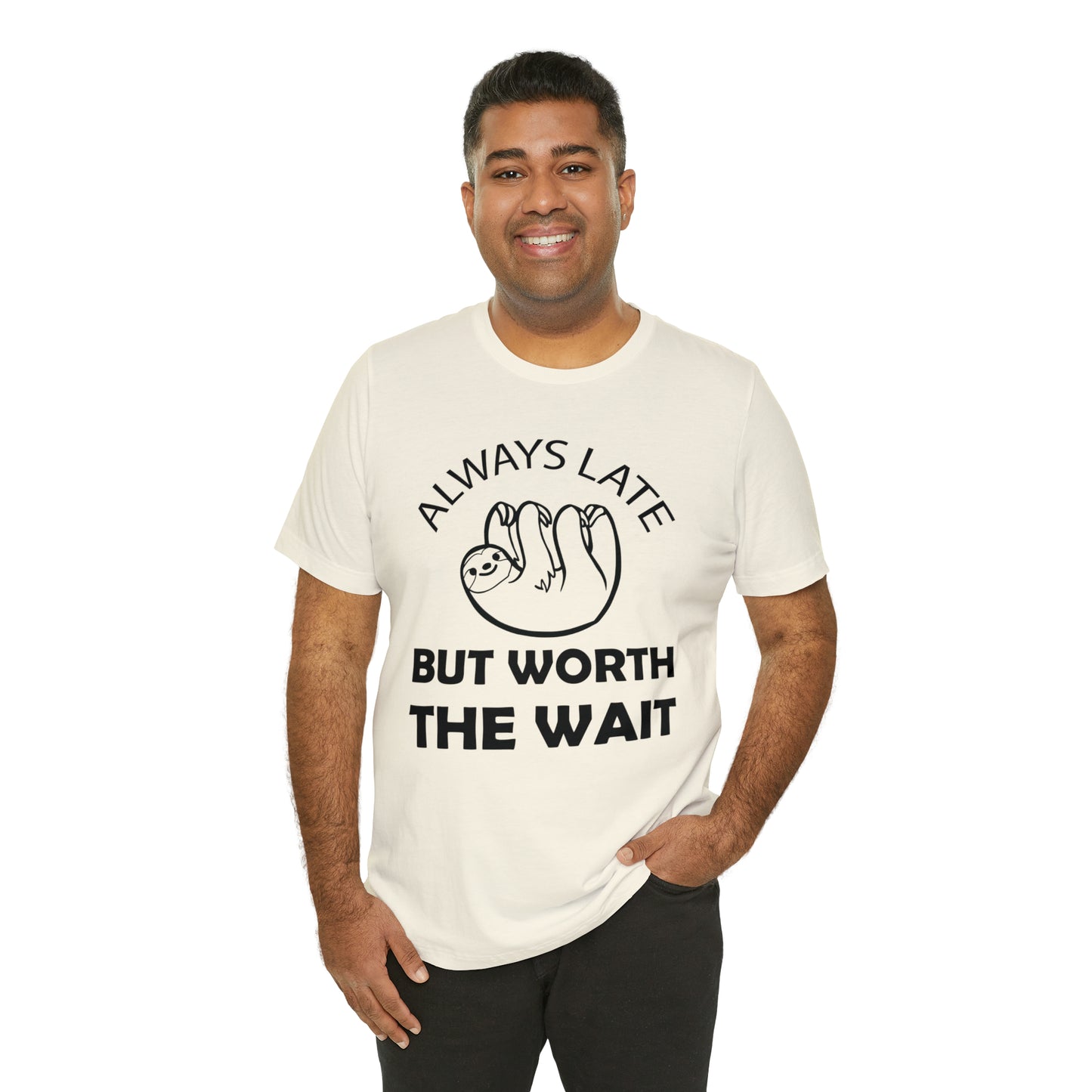 Always Late Sloth T-Shirt