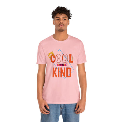 It's cool to be kind T-Shirt