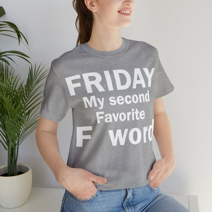 Friday tee T-Shirt