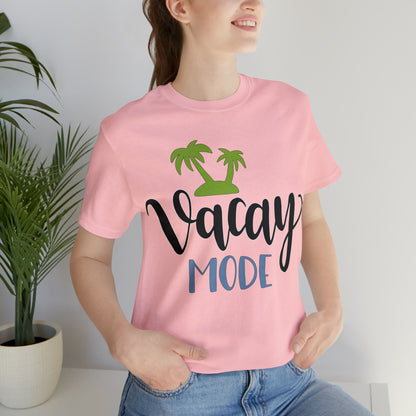 Vacay mode T-Shirt