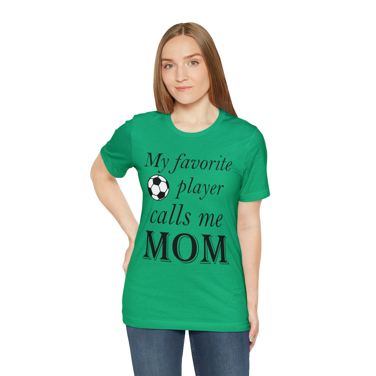 Mom Favorite Soccer player T-Shirt