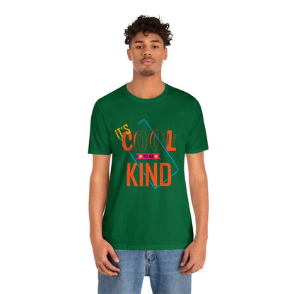 It's cool to be kind T-Shirt