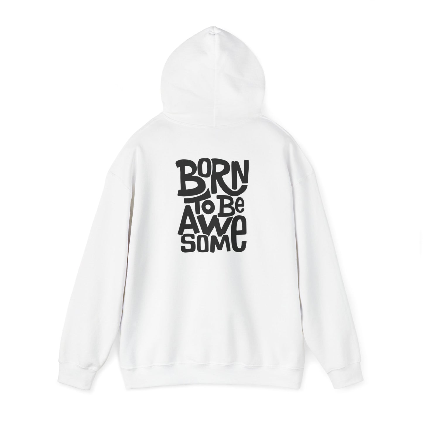 Born to be awesome Hoodie