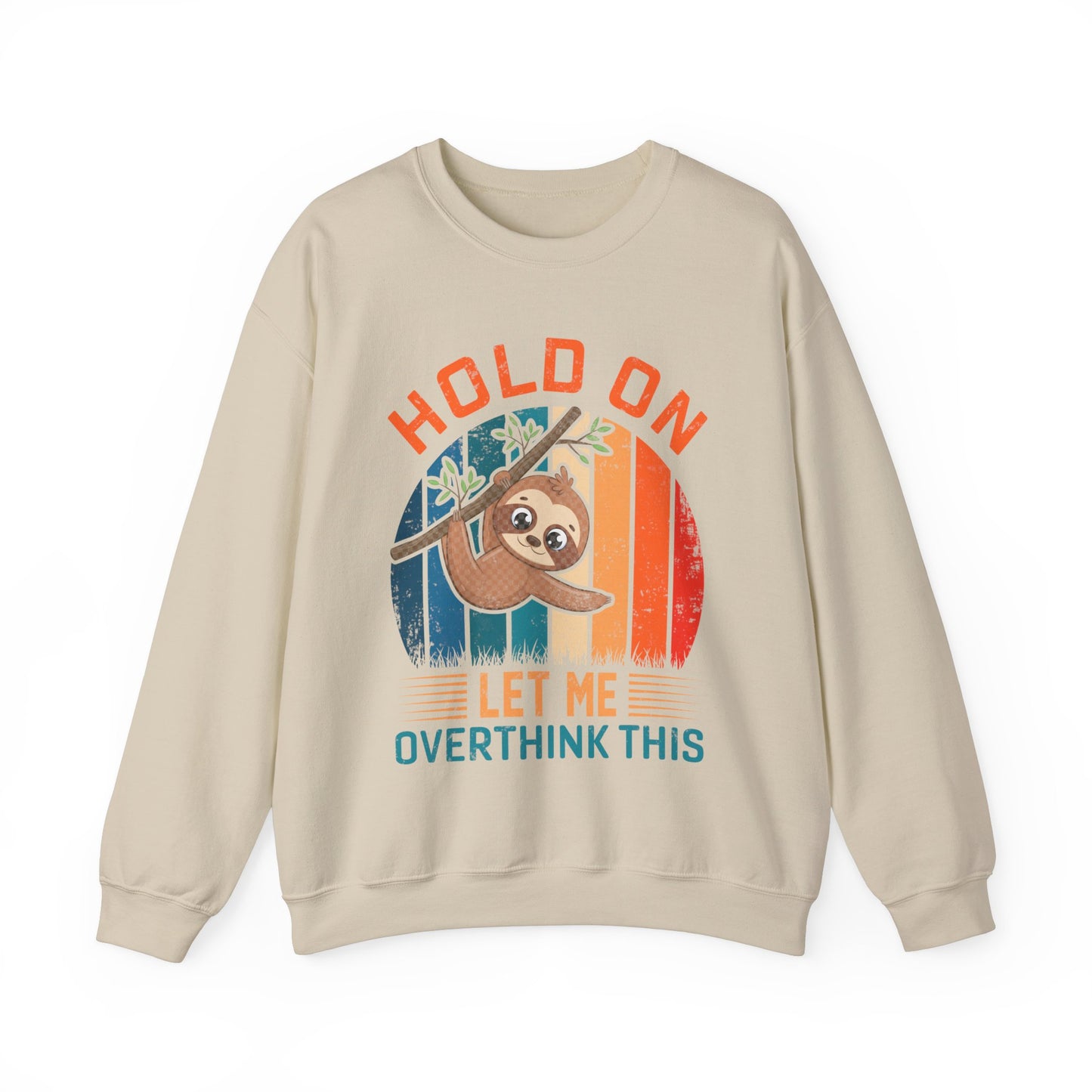 Hold on let me overthink this vintage Crewneck Sweatshirt