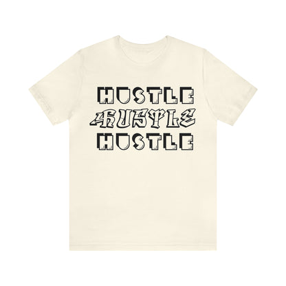 Hustle x3 T-Shirt