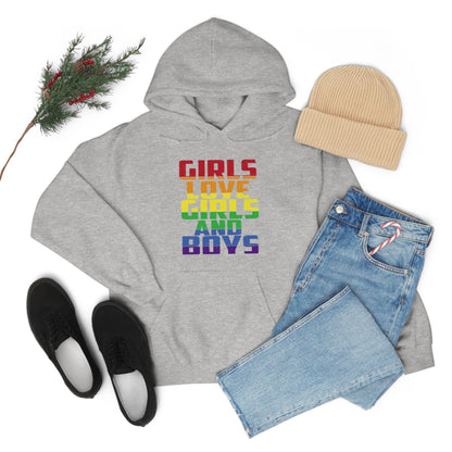 Girls Love Girls and Boys Hoodie