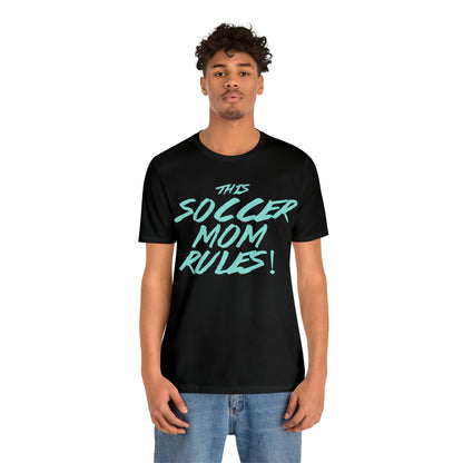 Soccer mom rules T-Shirt