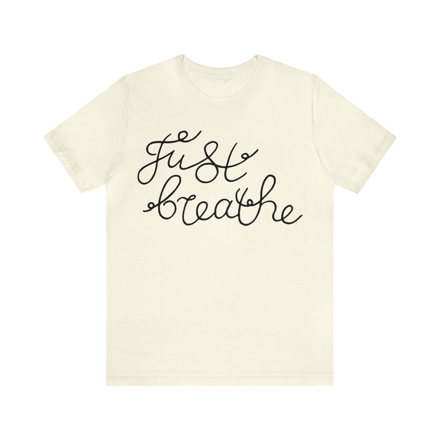 Just Breathe T-Shirt