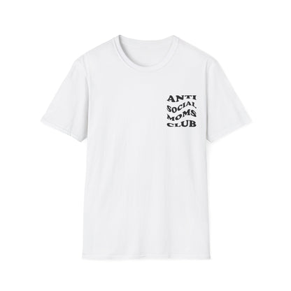 Antisocial Moms club T-Shirt