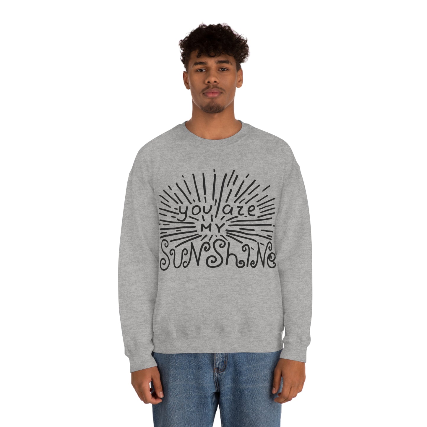 You are my sunshine Crewneck Sweatshirt