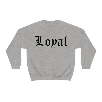 Loyal Crewneck Sweatshirt