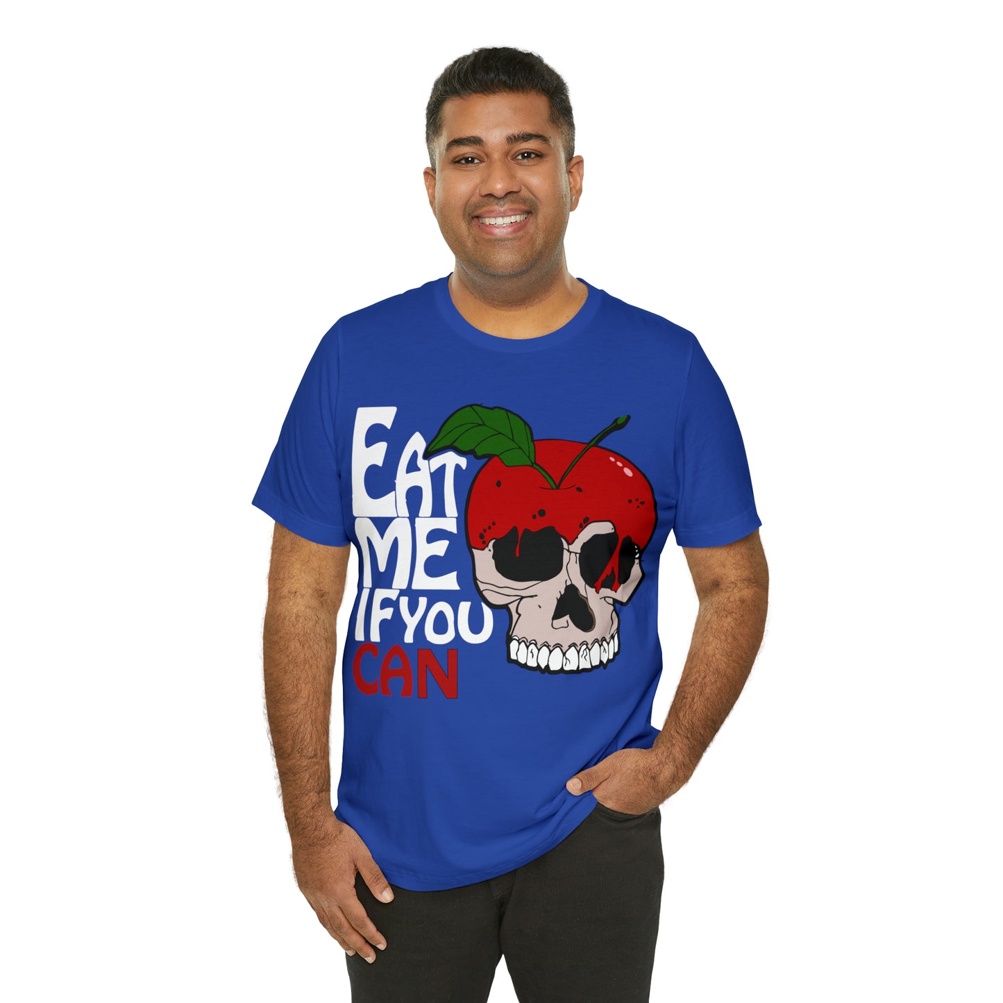 Eat me if you can 1 T-Shirt